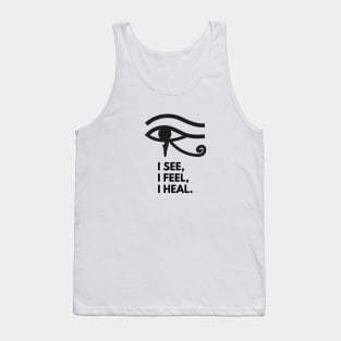 Eye of Horus I See I Feel I Heal - Left Eye Protection Charm, Healing, Health, Total Vision, Yoga, Zen, Meditation Tank Top